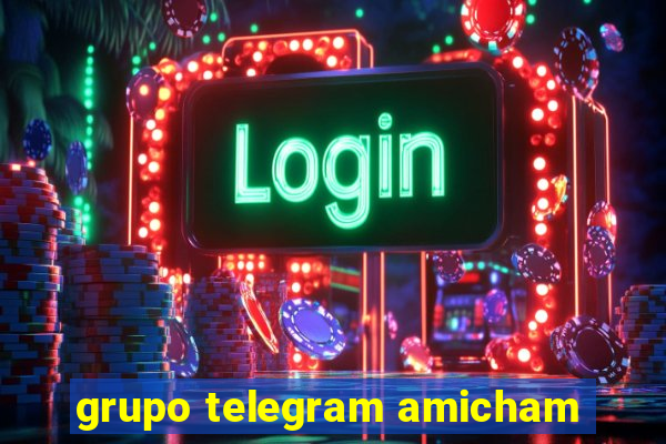 grupo telegram amicham